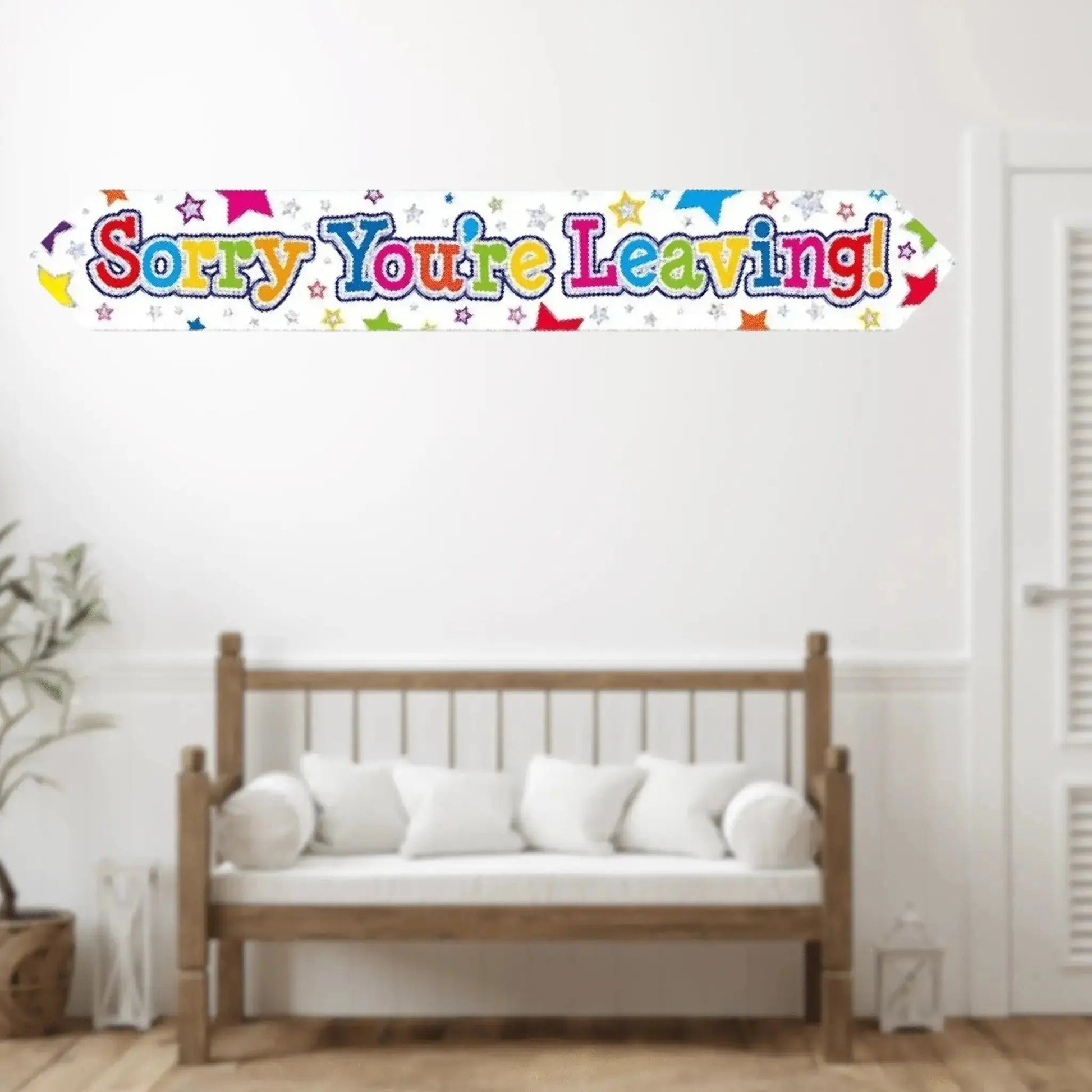 Holographic Sorry You're Leaving Banner