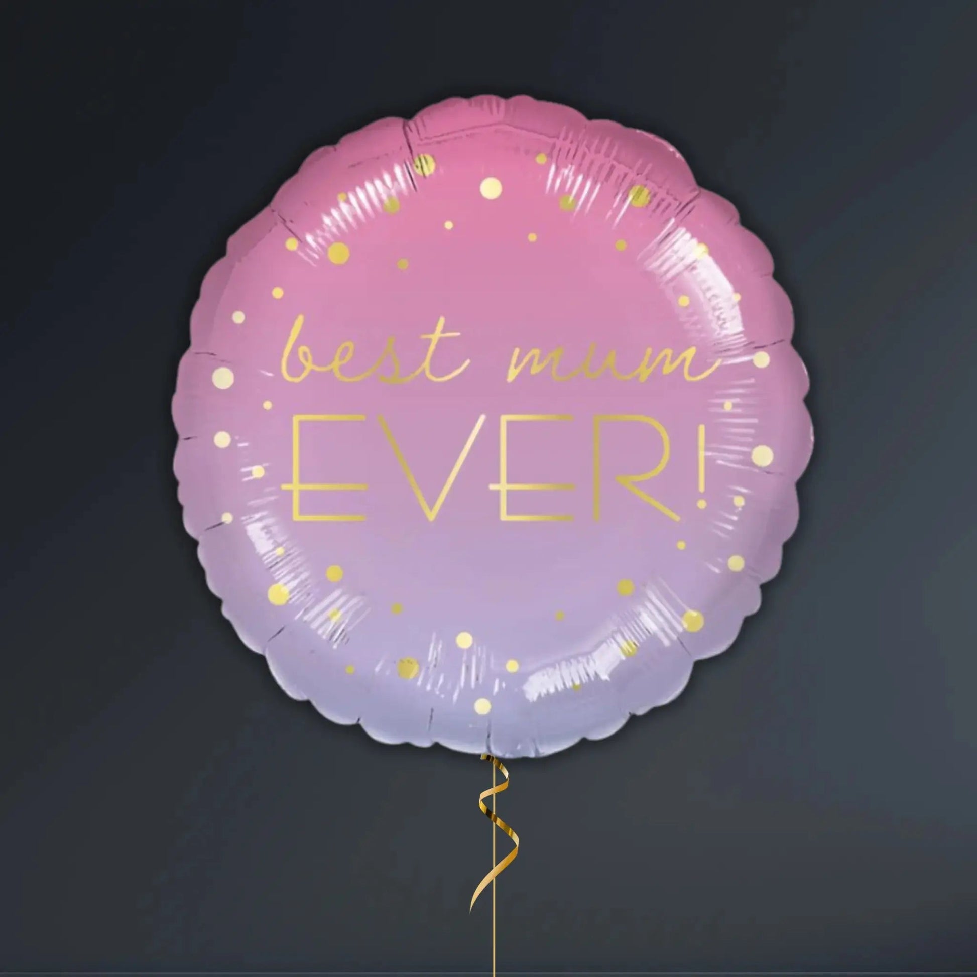 Ombre Mother’s Day Balloon – Best Mum Ever! Helium-Filled & Weighted
