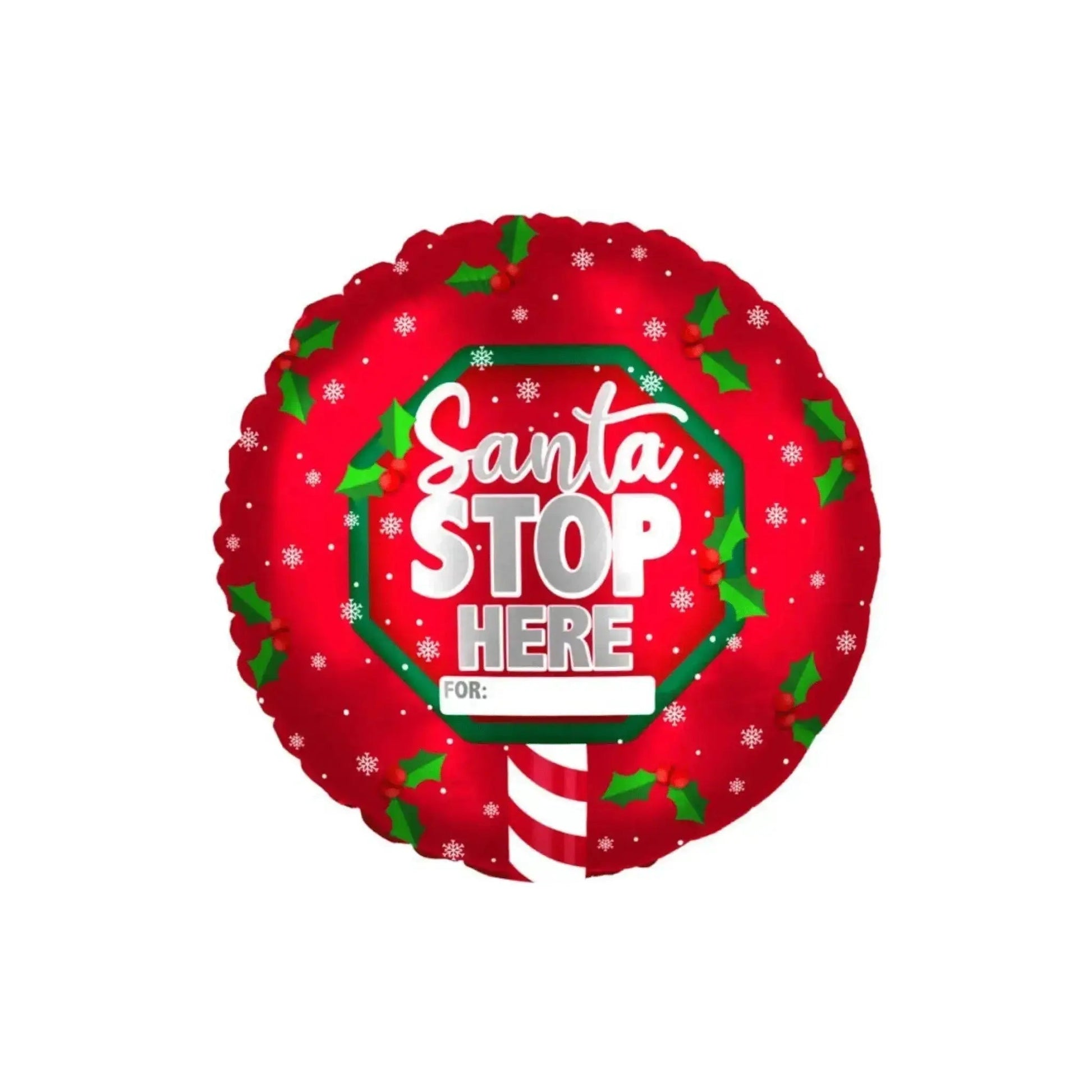 Santa Stop Here! Balloon